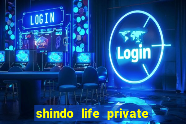 shindo life private server blaze